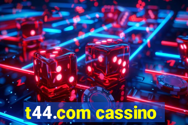 t44.com cassino